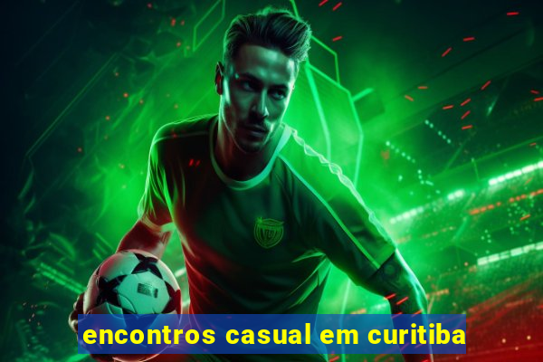 encontros casual em curitiba